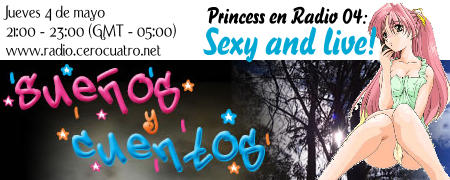 Princess en Radio 04: Sexy and live!
